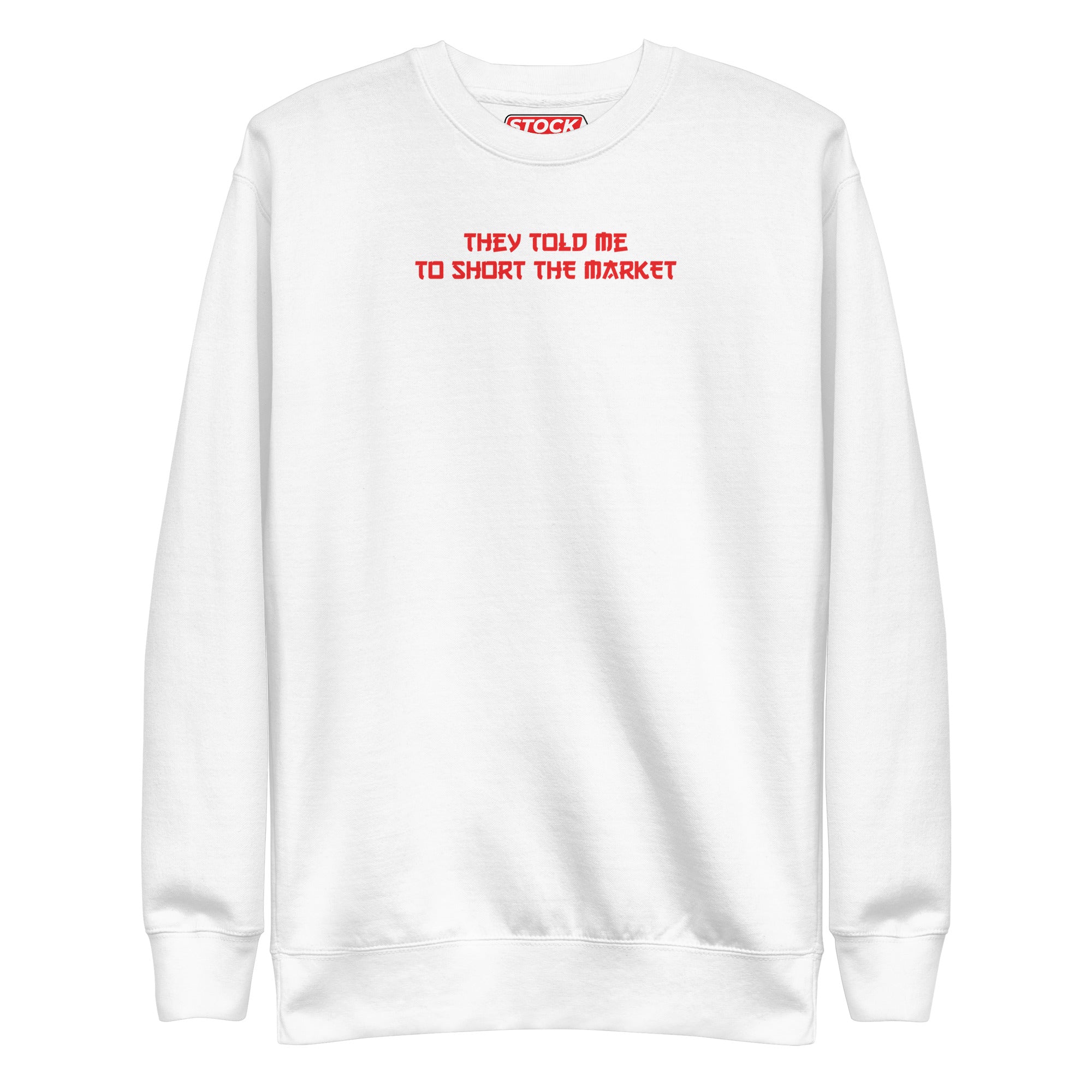 Short The Market | Sweatshirt